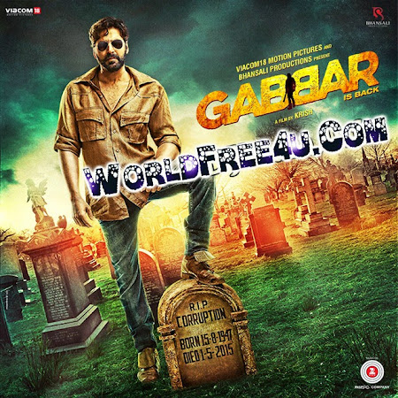 Poster Of Hindi Movie Gabbar is Back (2015) Free Download Full New Hindi Movie Watch Online At worldfree4u.com