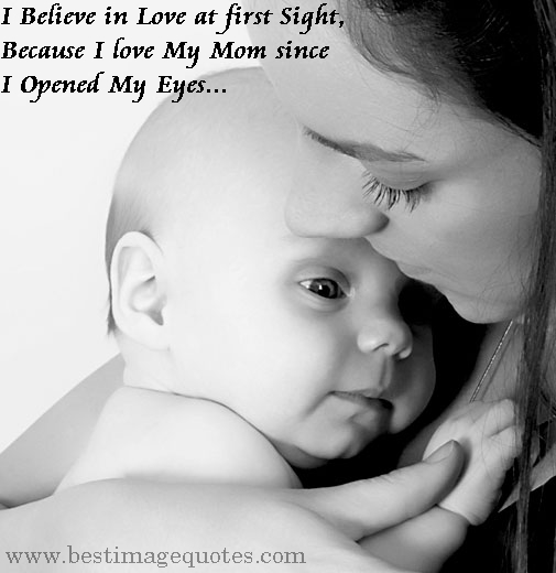 Believe-in-Love-at-first-Sight-because-I-love-My-Mom-since-I-Opened