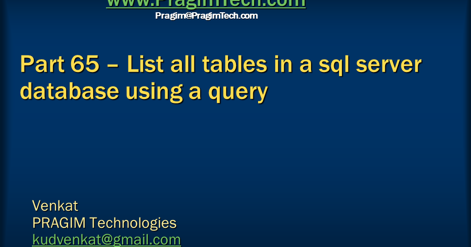 Sql server, and c video tutorial Part 65 List all tables in a
