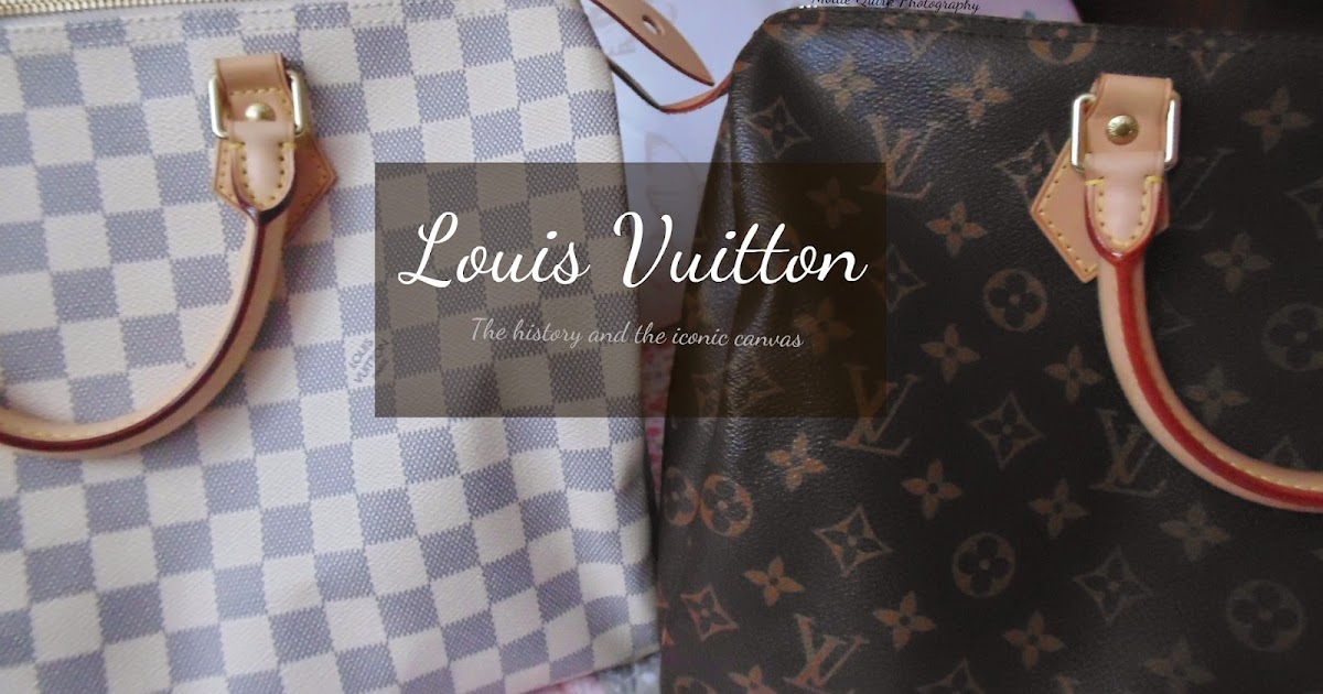 LOUIS VUITTON: THE HISTORY AND THE ICONIC CANVAS