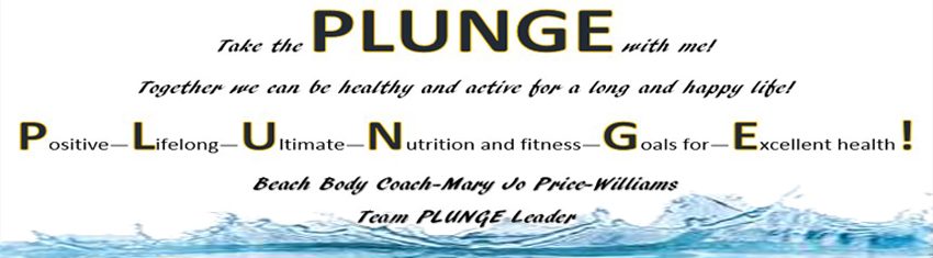 Taking the PLUNGE into Healthy Living!