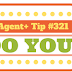 Agent+ Tip #321: 的 Easiest Way to Generate Leads