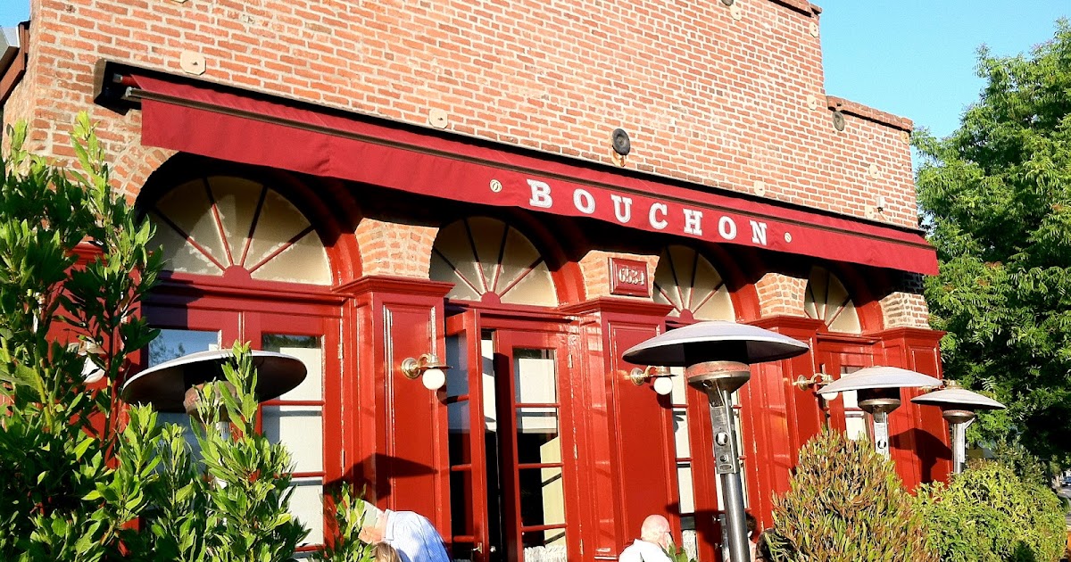 The Delicious Bouchon Bistro Yountville The World Deej