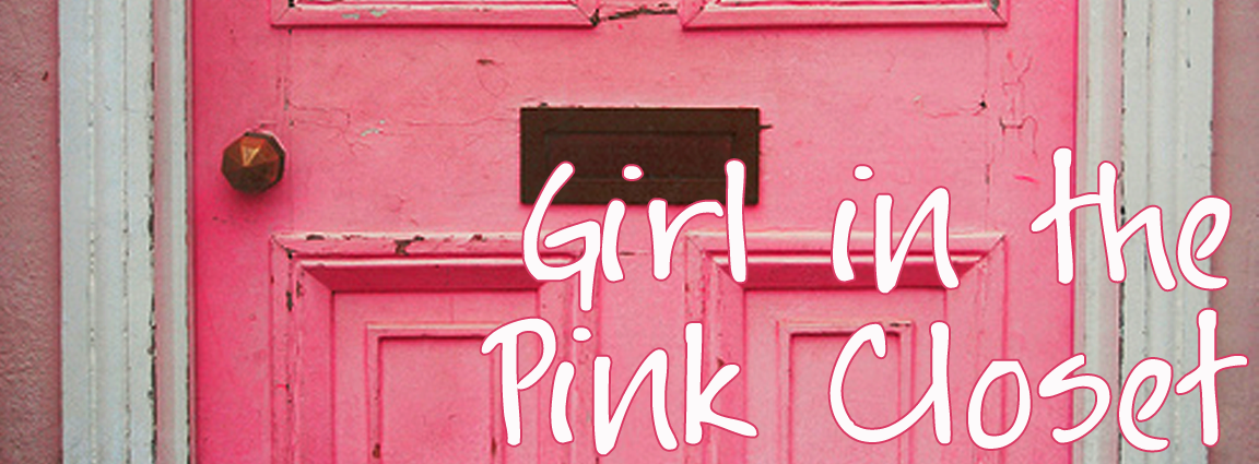 Girl in the Pink Closet