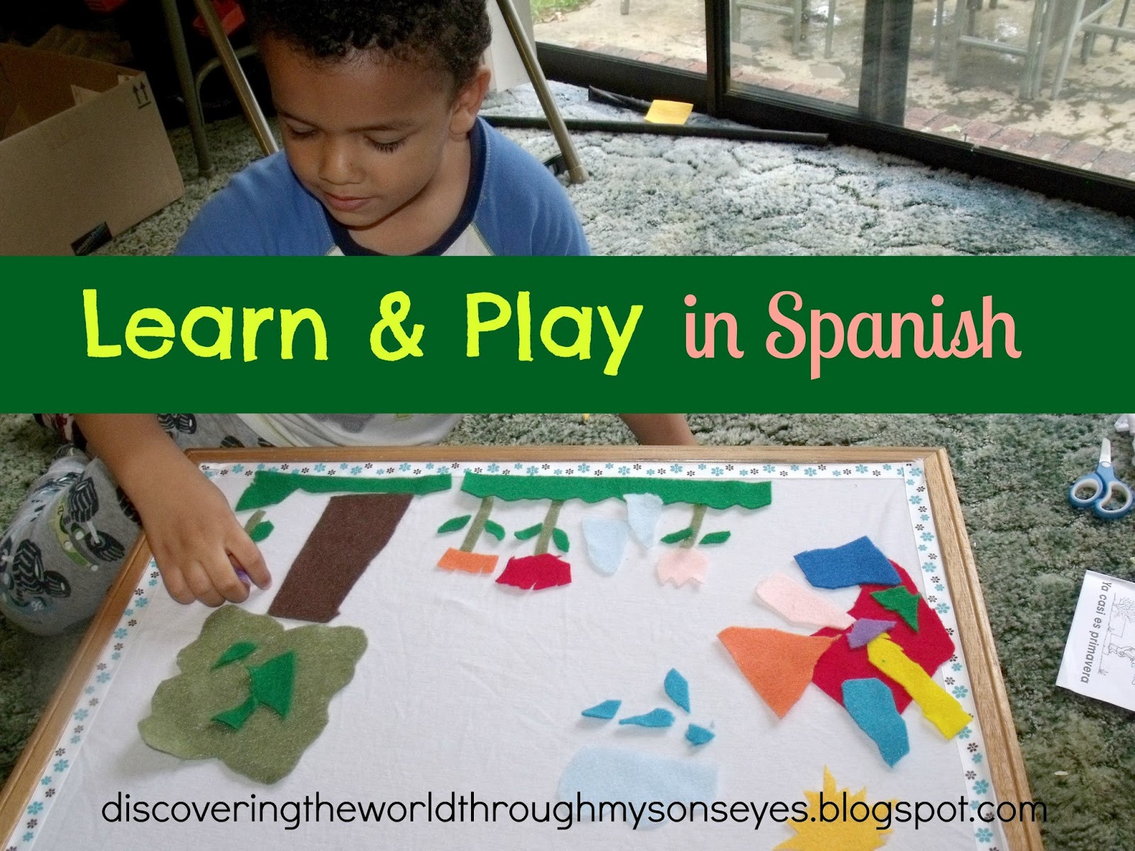 Discovering the World Through My Son's Eyes Spanish Home Lesson