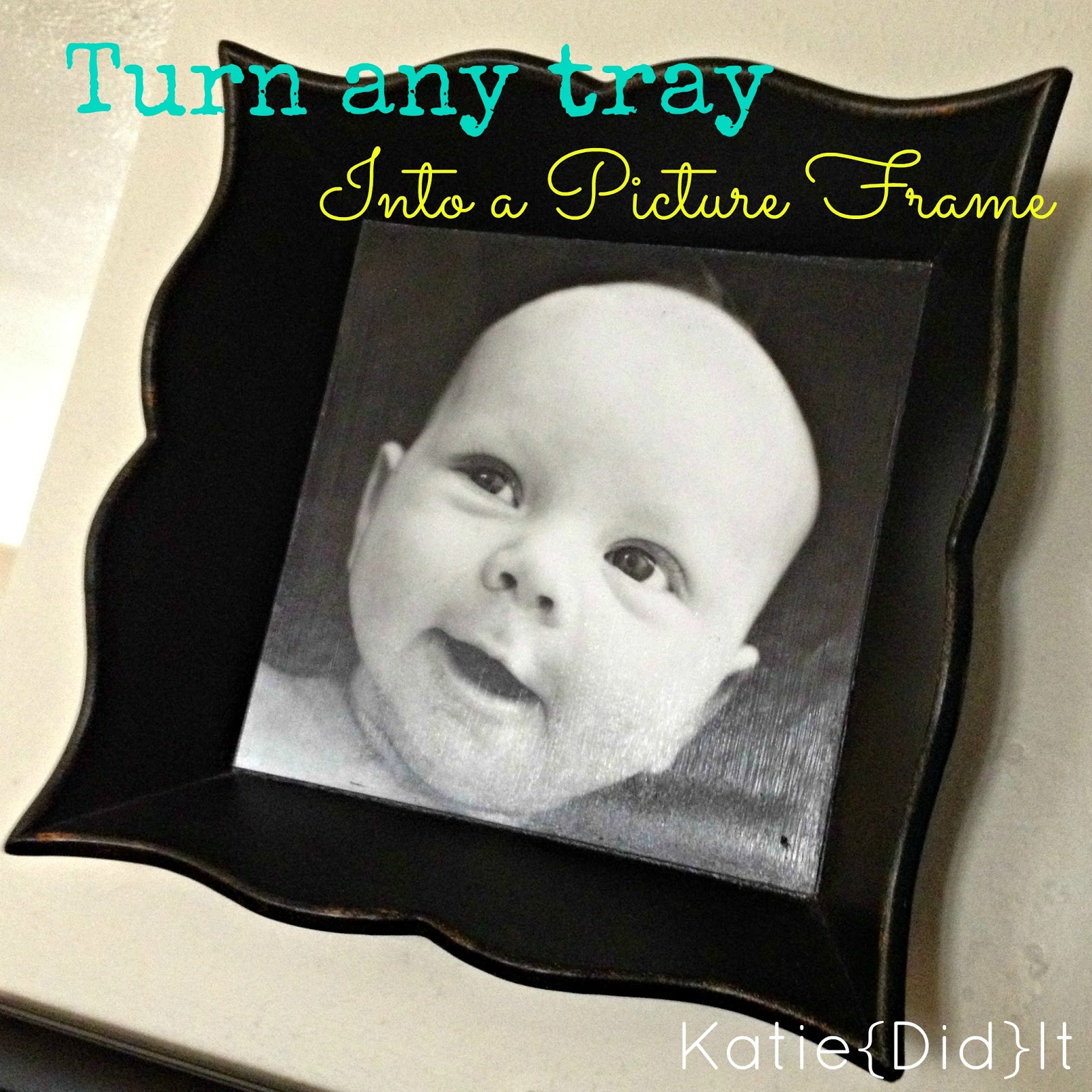 Katie{Did}It Turn any Tray into a Picture Frame