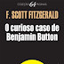 Hora de Ler: O Curioso Caso de Benjamin Button – F. Scott Fitzgerald