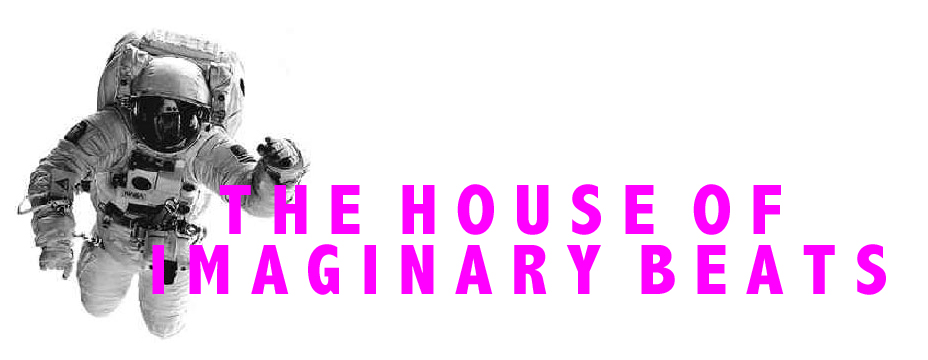The House of Imaginary Beats