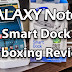 Galaxy Note 2 Smart Dock Review (HDMI TV OUT + 3 USB OTG Port + 3.5mm Audio Out)