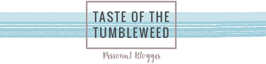 Taste of the Tumbleweed