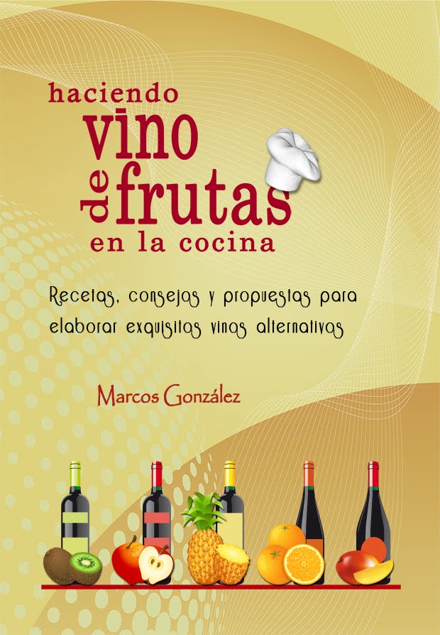 HACIENDO VINO DE FRUTAS EN LA COCINA