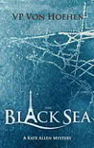 The Black Sea by VP Von Hoehen book cover