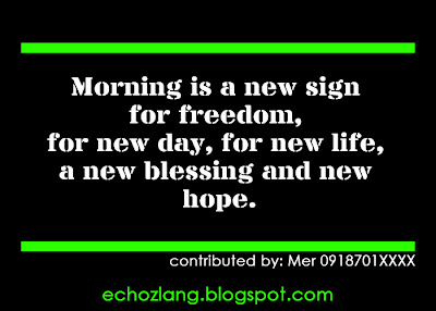 Morning is a new sign of freedom