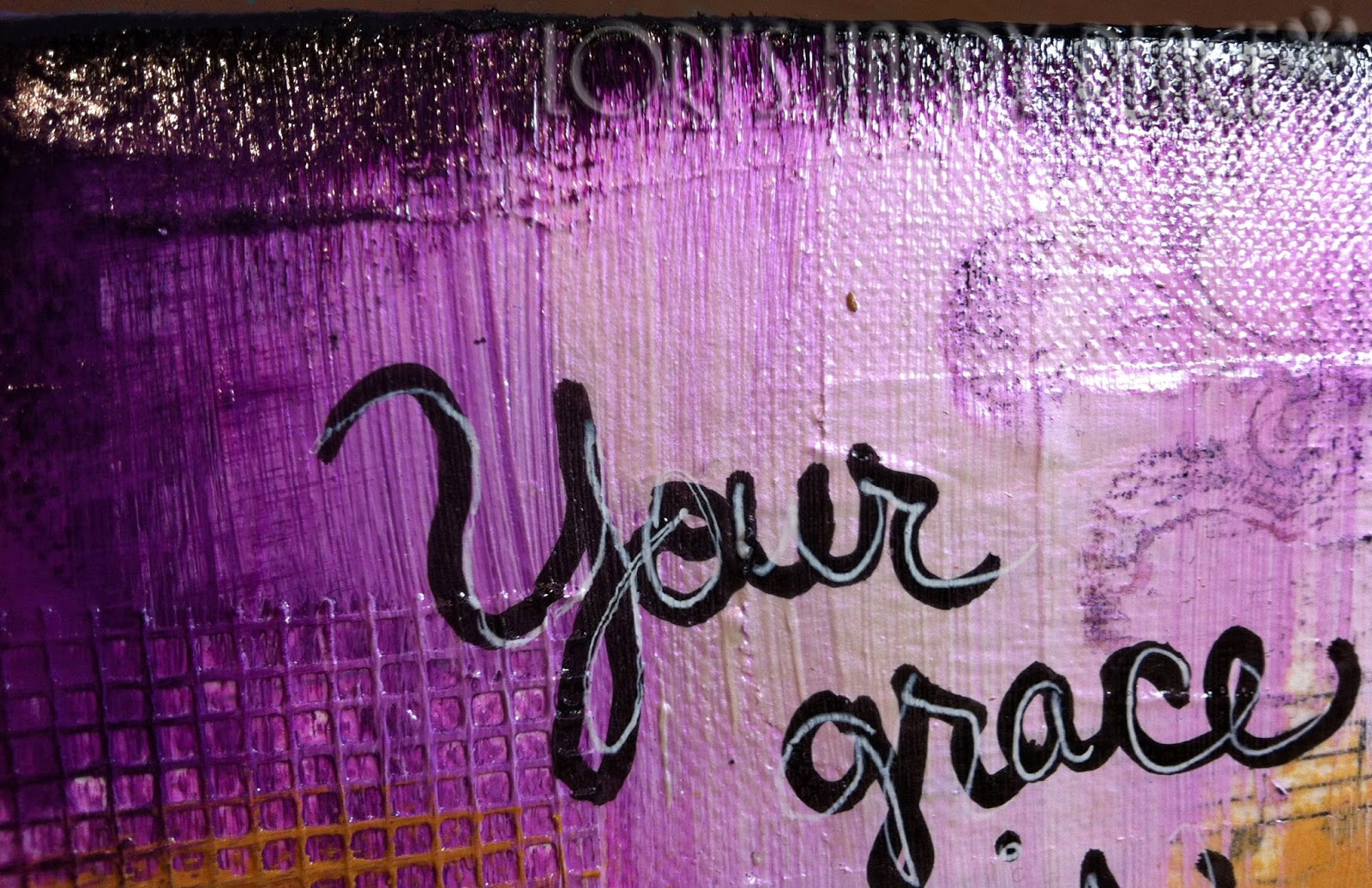 Lori's Happy Place "Your grace is enough" mixed media canvas