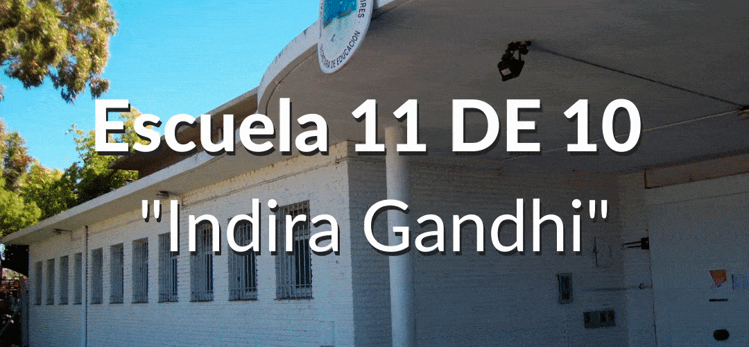 Escuela 11 DE 10 "Indira Gandhi"