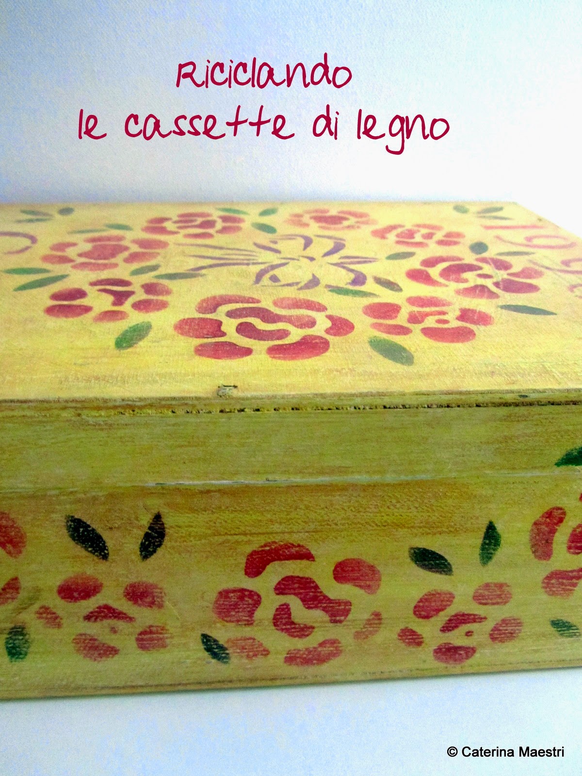Caterina E Dintorni Come Riciclare Una Cassetta Di Legno