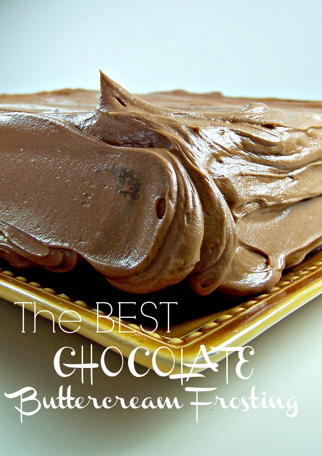 OllaPodrida (The BEST) Chocolate Buttercream Frosting