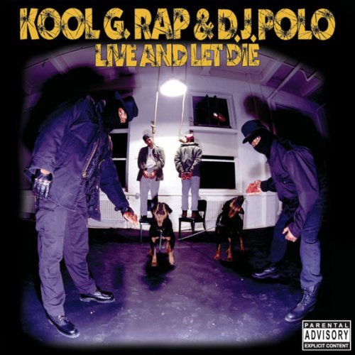 Favourite ALBUM COVERS Kool+G+Rap+&+DJ+Polo+-+Live+And+Let+Die+cover