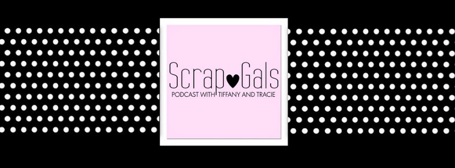 Scrap Gals - Podcast