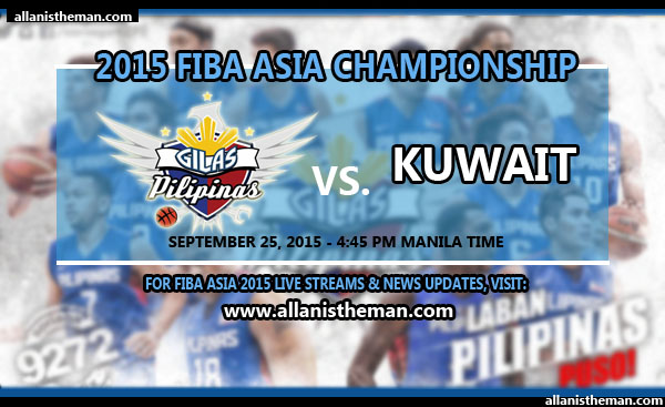 FIBA Asia Championship 2015: Gilas Pilipinas vs Kuwait FREE LIVE STREAM