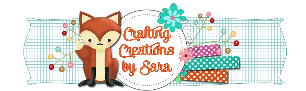 Crafting Creations by Sara