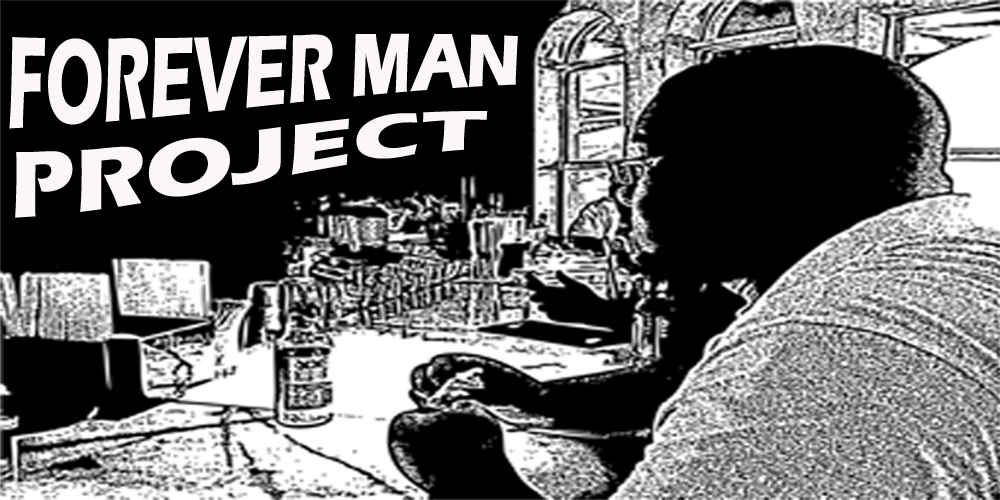 Forever Man Project