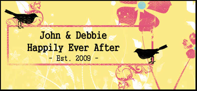 John and Debbie - Happily Ever After ...