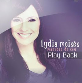 Lydia Moisés - Maestro do Céu 2012 Playback