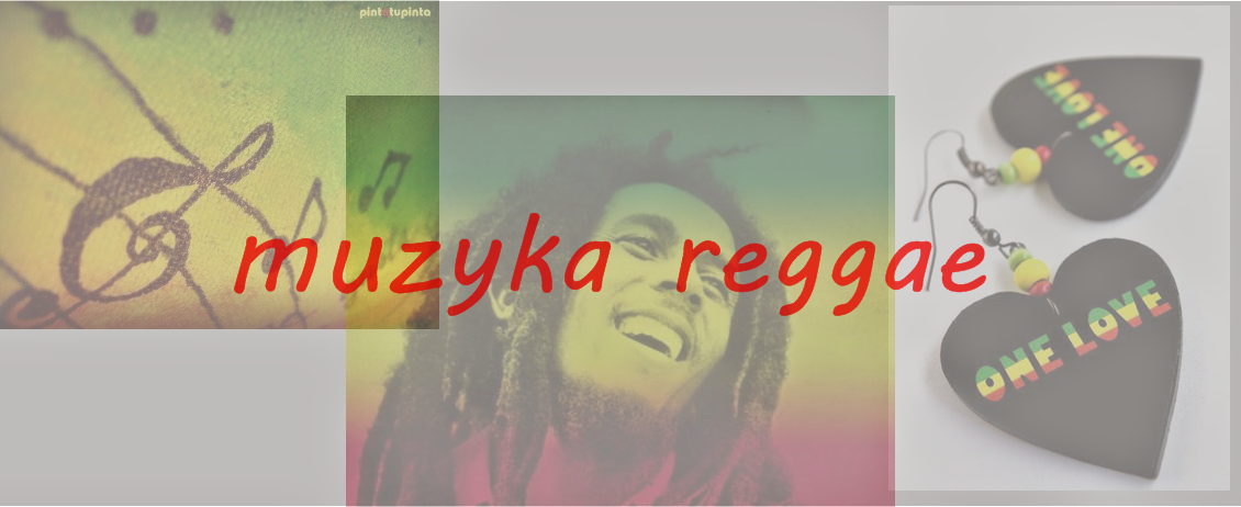 Blog o muzyce reggae ;)