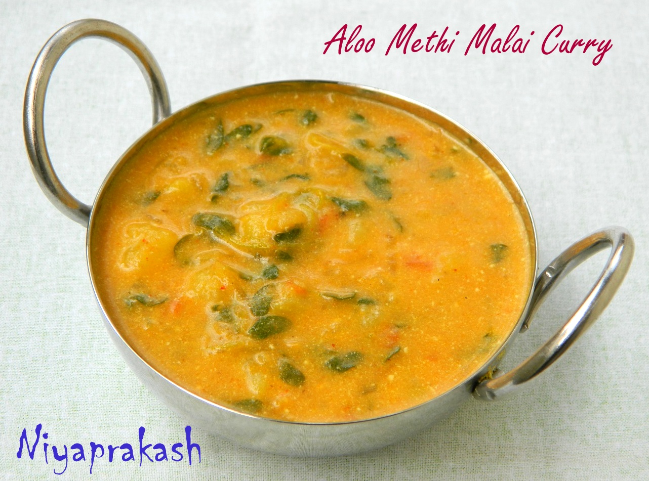 Niya's World Aloo Methi Malai Curry