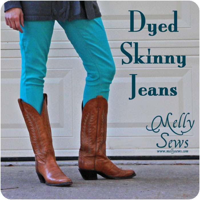 DIY Dyed Skinny Jeans Melly Sews
