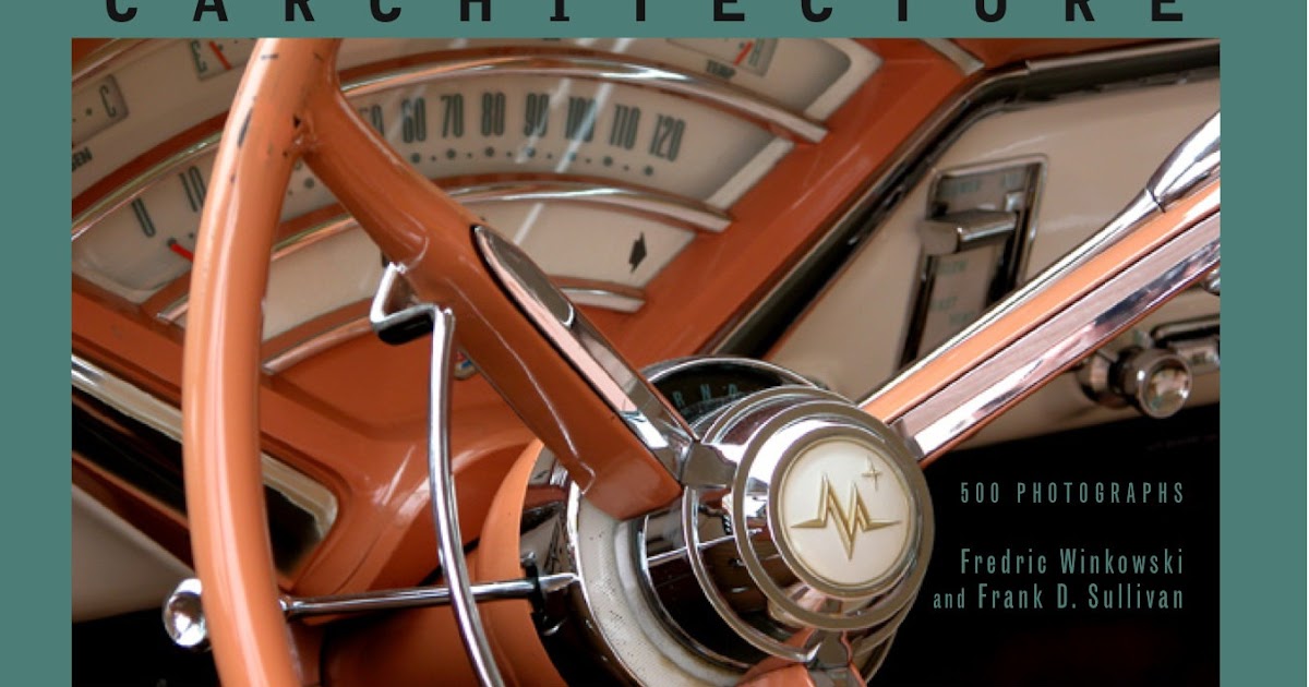 Old Cars Canada Book Review Carchitecture Frames, Fenders, and Fins