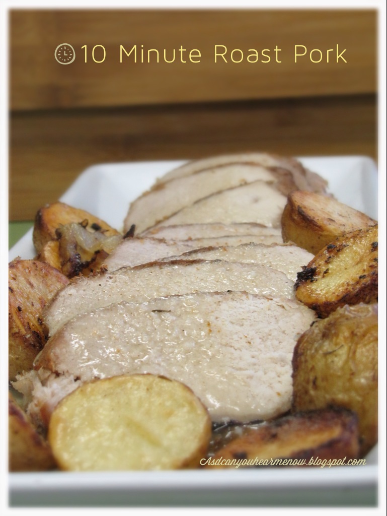 Can You Hear Me Now? 10 Minute Roast Pork