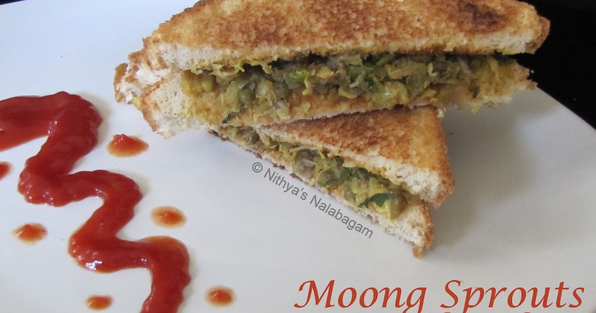 Moong sprouts Sandwich Mung beans sprouts sandwich Nithya's Nalabagam