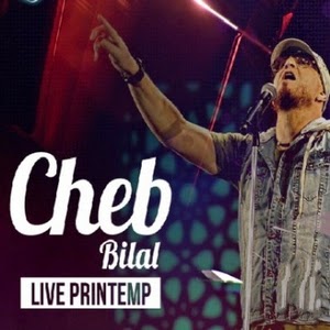 Cheb Bilal-Live Printemp 2015