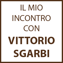 Carla Di Lascio - Incontro con Sgarbi