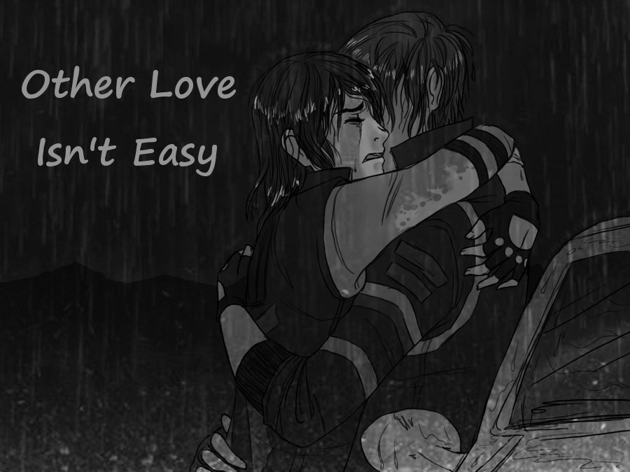 Other Love Isn't Easy...
