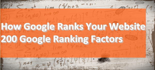 How Google Ranks Your Website - 200 Google Ranking Factors How Google Ranks Your Website - 200 Google Ranking Factors