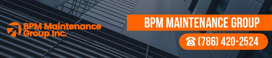 Hollywood FL Porter Service | BPM Maintenance Group (786) 420-2524