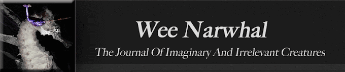 Wee Narwhal | The Journal of Imaginary and Irrelevant Creatures