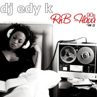 DJ Edy K - 90s R&B Flava Volume 3