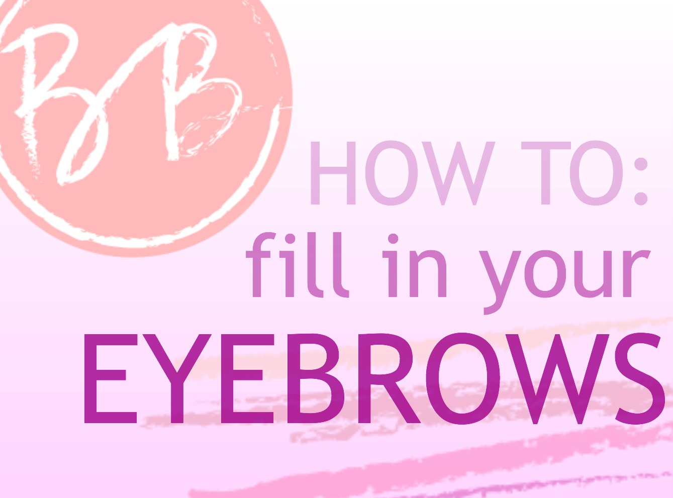 How to Fill in Eyebrows