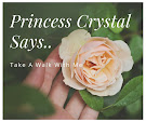 Princess Crystal Says...