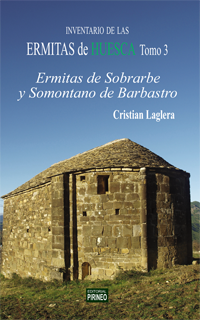 ERMITAS DE HUESCA TOMO III (SOBRARBE Y SOMONTANO)