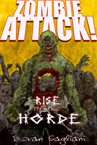 Zombie Attack! Rise of the Horde Devan Sagliani