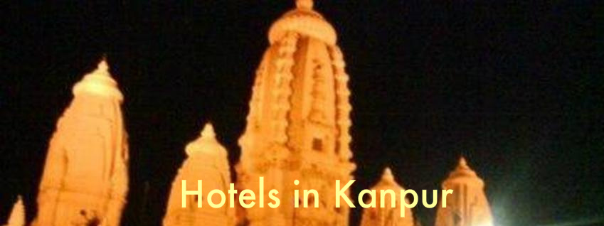 Hotels in Kanpur | Kanpur Hotels | Budget Hotels in Kanpur | Book hotels in Kanpur