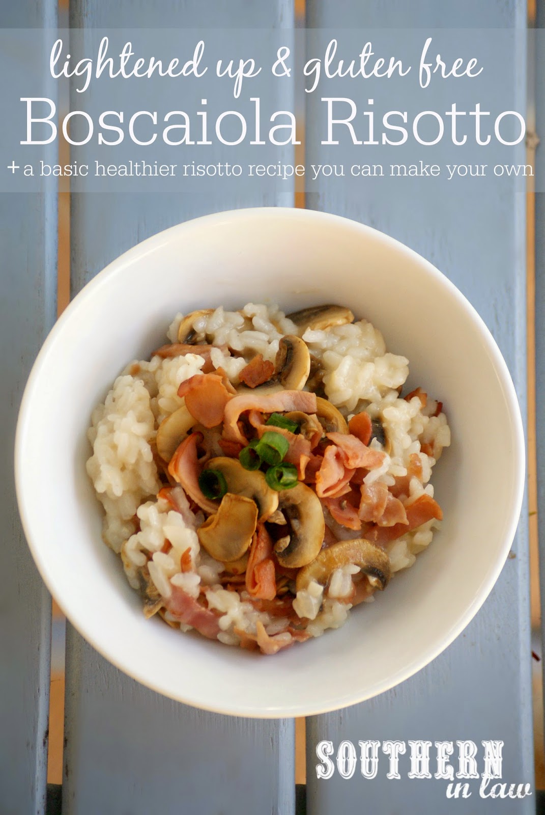 Southern In Law Recipe Lightened Up Boscaiola Risotto