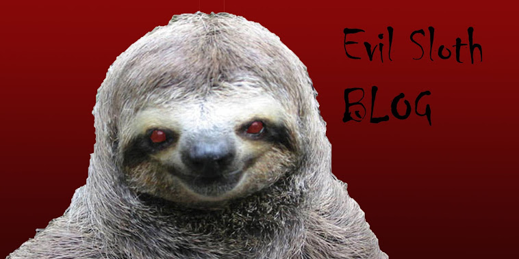 Evil Sloth Blog