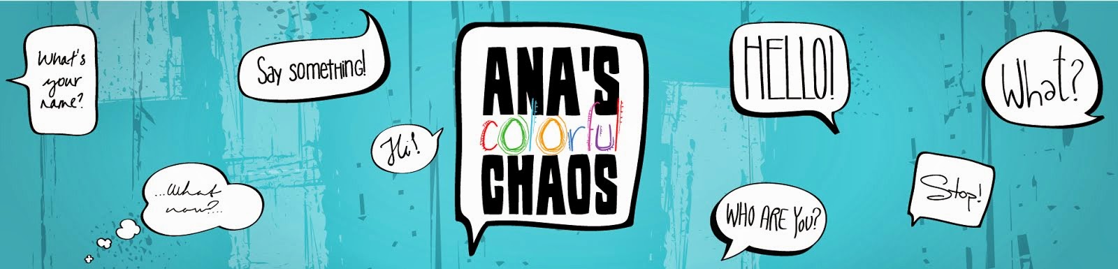 Ana's Colorful Chaos