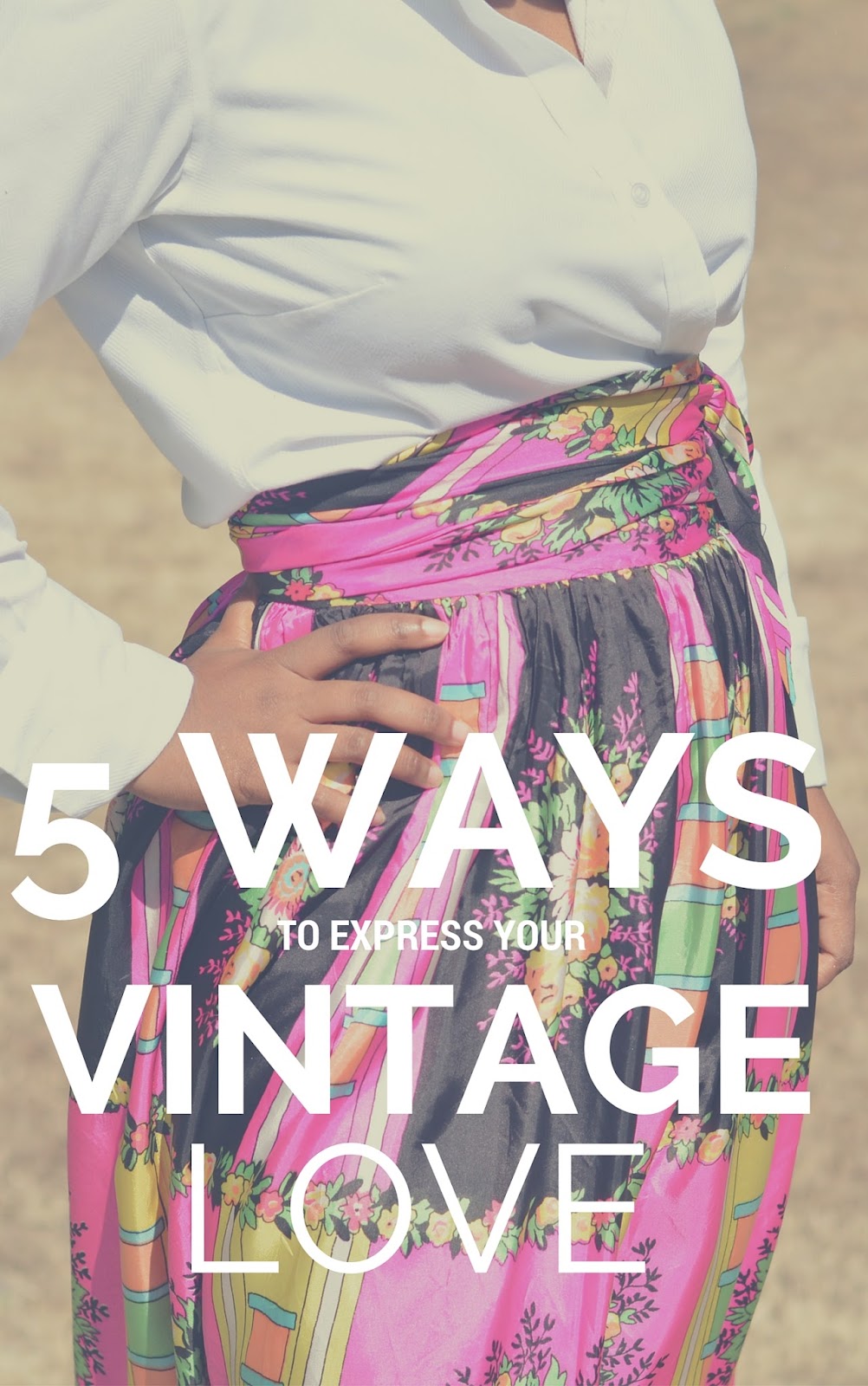 5 ways to express love of vintage